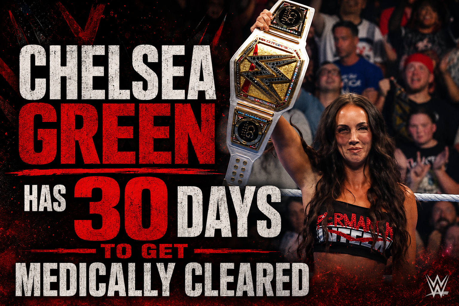 Chelsea Green has 30 days to get cleared